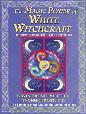 cover image of Magic Power of White Witchcraft